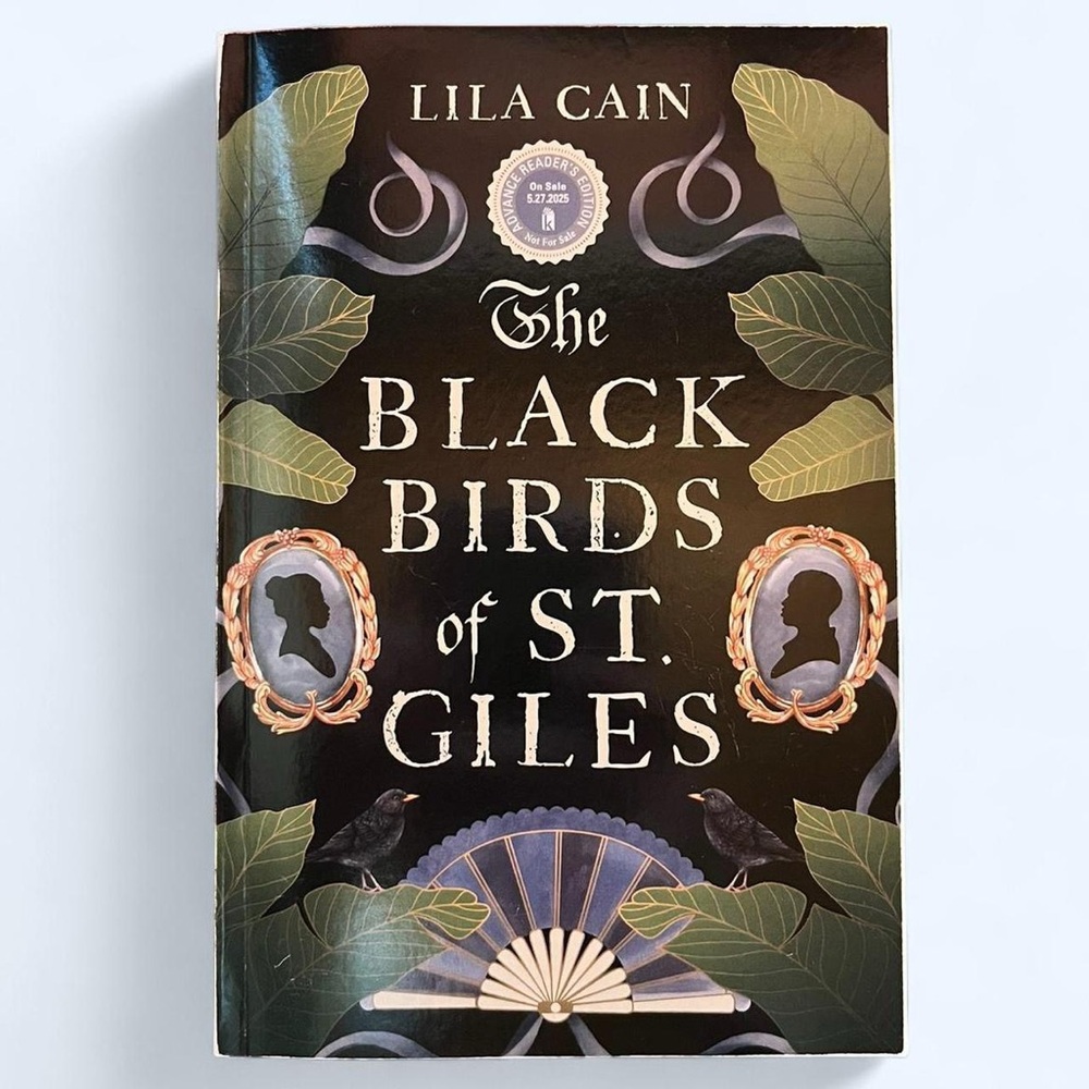 The Blackbirds 🐦‍⬛ of St. Giles by Lila Cain - Paperback, Brand New ARC